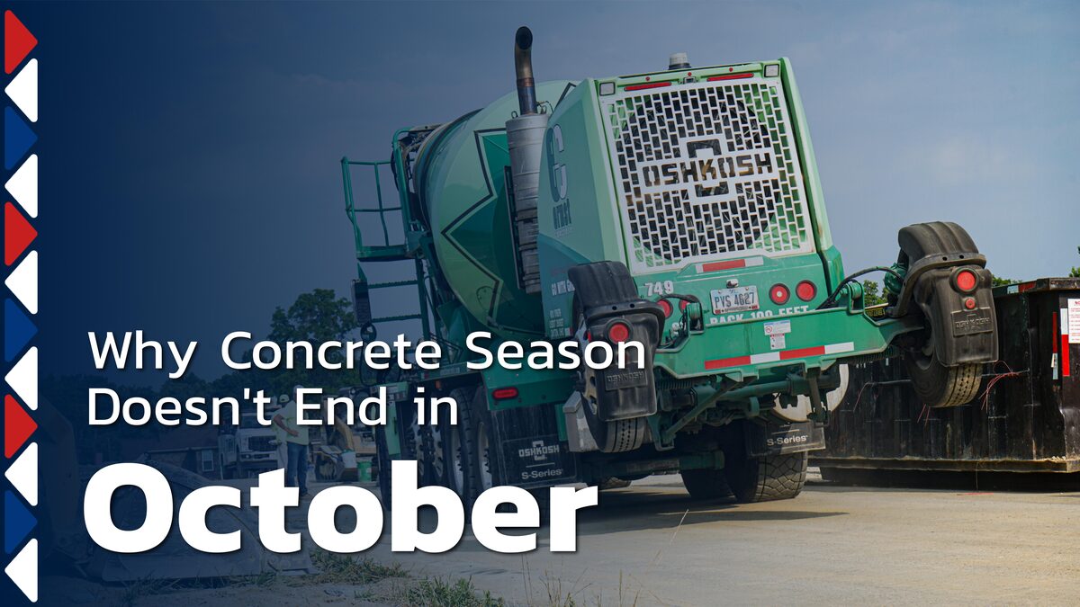 Why Concrete Season Doesn't End in October
