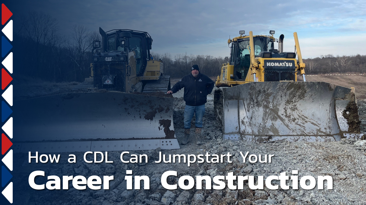 How a CDL Can Jumpstart Your Career in Construction