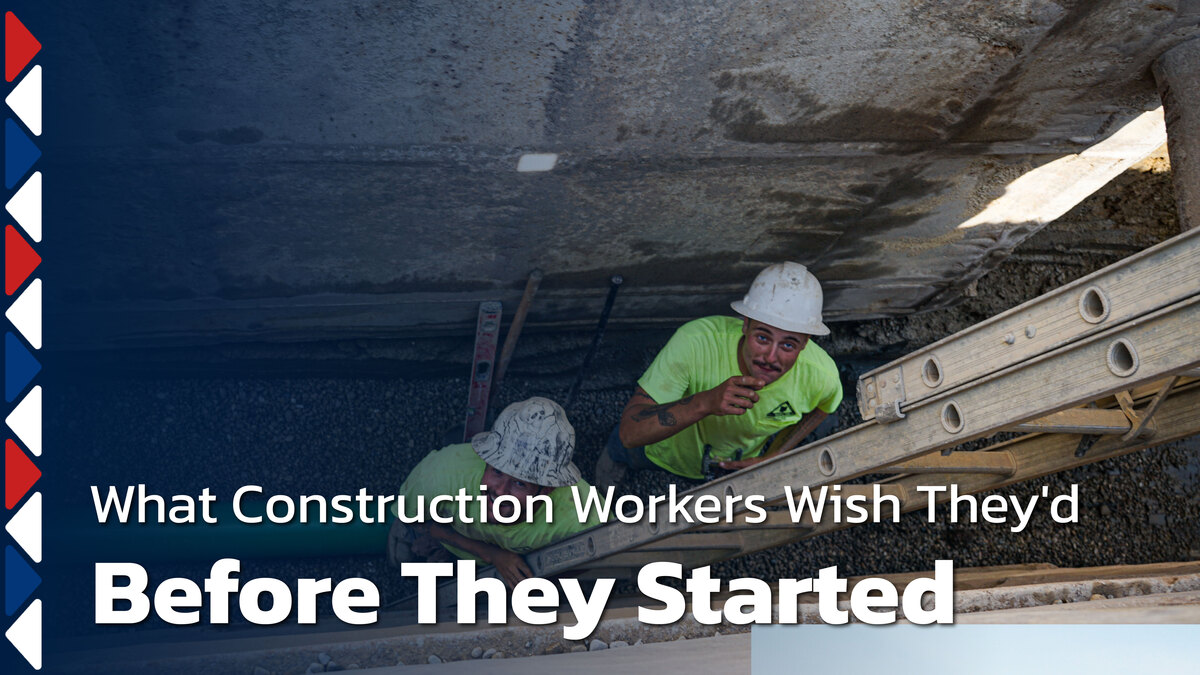 What Construction Workers Wish They'd Known Before They Started
