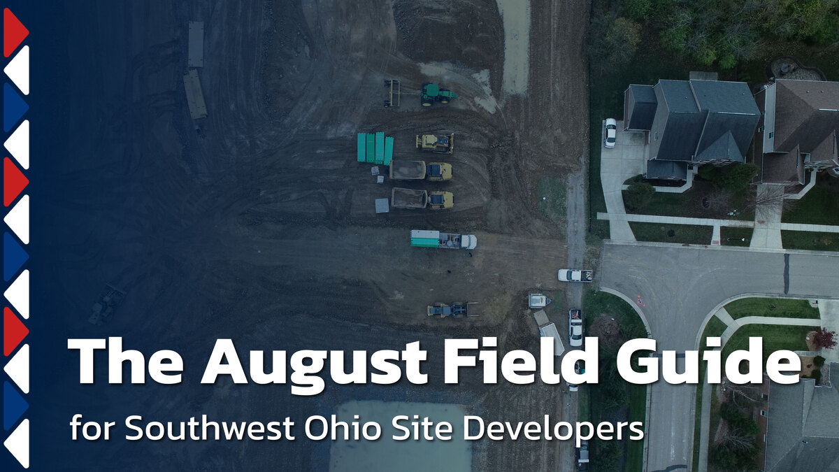 The August Field Guide for Southwest Ohio Site Developers