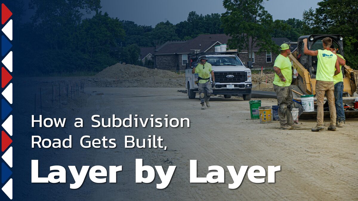 How a Subdivision Road Gets Built, Layer by Layer